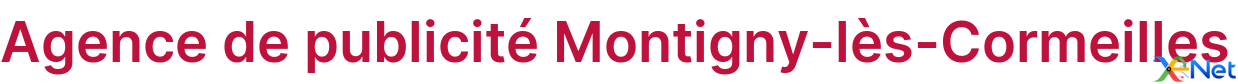Agence de publicité Montigny-lès-Cormeilles